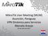 MikroTik User Meeting (MUM) Asunción, Paraguay VPN Dinámica para Servicios Marcelo Araujo