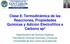 Clase 8: Termodinámica de las Reacciones, Propiedades Químicas y Adición Electrofílica a Carbono sp 2
