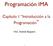 Programación IMA. Capítulo 1 Introducción a la Programación. MsC. Andrés Baquero