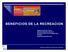 BENEFICIOS DE LA RECREACION