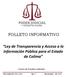 FOLLETO INFORMATIVO. Ley de Transparencia y Acceso a la Información Pública para el Estado de Colima. Centro de Estudios Judiciales