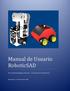 Manual de Usuario RoboticSAD. Universidad Pedagógica Nacional Licenciatura en Electrónica. Elaborado por: Yuli Marcela Marín Peña
