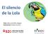 El silencio de la Lola
