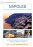 Aularte. Aula contemporánea de arte y cultura NÁPOLES CULTURA ENTRE EL MAR Y EL VOLCÁN NÁPOLES, POMPEYA, HERCULANO, PAESTUM, AMALFI, CUMAS