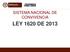 SISTEMA NACIONAL DE CONVIVENCIA LEY 1620 DE 2013
