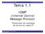 Tema (Internet Control Message Protocol) Transmisión de mensajes de control en redes IP. Laboratorio de Redes y Servicios de Comunicaciones 1