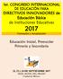 1er. CONGRESO INTERNACIONAL DE EDUCACIÓN PARA DIRECTIVOS INNOVADORES de Educación Básica de Instituciones Educativas 2017 Formación y Actualización