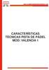 CARACTERÍSTICAS TÉCNICAS PISTA DE PÁDEL MOD: VALENCIA 1