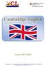 Cambridge English. Curso Preparation for Cambridge English Exams in your school. Official Examination Centre No. ES815