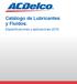Catálogo de Lubricantes y Fluídos. Especificaciones y aplicaciones 2015.