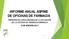 INFORME ANUAL ASPIME DE OFICINAS DE FARMACIA PRINCIPALES CONCLUSIONES DE LA SITUACIÓN DE LA OFICINA DE FARMACIA ESPAÑOLA XVIII EDICIÓN-2017
