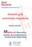 Máster en Dirección y. Guía Docente Modalidad SemiPresencial. Marketing de actividades deportivas. Curso 2017/18