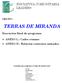 INICIATIVA COMUNITARIA LEADER+ TERRAS DE MIRANDA. ANEXO I,.- Cadro resumo ANEXO II.- Relación contratos asinados