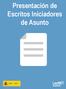 Presentación de Escritos Iniciadores de Asunto