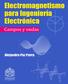 Electromagnetismo para Ingeniería Electrónica