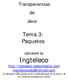 Transparencias de Java. Tema 3: Paquetes. Uploaded by Ingteleco