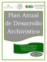 Plan Anual de Desarrollo Archivístico. Dirección General Adjunta de Administración y Finanzas Coordinación de Archivo