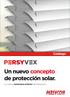Catálogo. Un nuevo concepto de protección solar. La nueva veneciana exterior de Persycom.