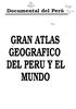 Documental del Perú. Owt GRAN ATLAS GEOGRAFICO DEL PERU Y EL MUNDO