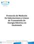 Protocolo de Medición En Subestaciones y Líneas de Transmisión de Energía Eléctrica en Guatemala