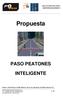 Propuesta PASO PEATONES INTELIGENTE MONITORIZACION REMOTA. Autores: Daniel Luna y Pablo Alarcón. Proyectos Integrales de Balizamientos S.L.