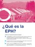 Qué es la EPH? La EPH es la Encuesta Permanente de Hogares