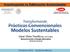 Prácticas Convencionales Modelos Sustentables