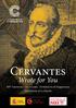 Cervantes. Wrote for You. 400 th Anniversary of Cervantes Invitation to all Singaporeans Don Quixote of La Mancha