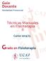 Guía Docente Modalidad Presencial. Técnicas Manuales en Fisioterapia II. Curso 2014/15. Grado en Fisioterapia