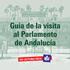 Guía de la visita al Parlamento de Andalucía EN LECTURA FÁCIL
