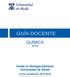 QUÍMICA Grado en Biología Sanitaria Universidad de Alcalá. Curso Académico 2015/2016 Primer Curso. Primer Cuatrimestre