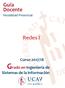 Guía Docente Modalidad Presencial. Redes I. Curso 2017/18 Grado en Ingeniería de. Sistemas de la Información