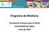 Programa de Medicina. Facultad de Ciencias para la Salud Universidad de Caldas Junio de 2014