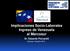 Implicaciones Socio-Laborales Ingreso de Venezuela al Mercosur Dr. Eduardo Porcarelli