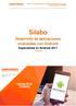 Sílabo. Desarrollo de aplicaciones avanzadas con Android. Especialista en Android (24 Horas)