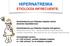 HIPERNATREMIA ETIOLOGÍA INFRECUENTE: -Deshidratación por Diabetes Insípida central (lesiones hipotálamicas)