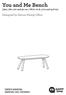You and Me Bench. Designed by Antoni Pallejà Office. (220, 180, 120 and 50 cm / 86.6, 70.8, 47.2 and 19.6 in) USER S MANUAL MANUAL DEL USUARIO