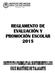 REGLAMENTO DE EVALUACIÓN Y PROMOCIÓN ESCOLAR 2015 INSTITUTO PREMILITAR SUBTENIENTE LUIS CRUZ MARTÍNEZ DE TALAGANTE