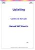 UpSelling. Manual del Usuario. Cambio de Mercado. Entrenamiento y Desarrollo Calidad & Entrenamiento Comercial 1