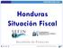 Honduras Situación Fiscal