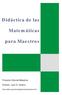 Didáctica de las. Matemáticas. para Maestros. Proyecto Edumat-Maestros. Director: Juan D. Godino.