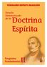 Estudio Sistematizado de la Doctrina Espírita. Programa Fundamental. Tomo II