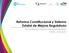 Reforma Constitucional y Sistema Estatal de Mejora Regulatoria. 36ª Conferencia Nacional de Mejora Regulatoria Morelia, Michoacán
