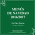 MENÚS DE NAVIDAD 2016/2017. HOTEL CATALONIA LAS CORTES PRADO, Madrid
