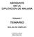 ABOGADOS DE LA DIPUTACIÓN DE MALAGA. Volumen I TEMARIO BOLSA DE EMPLEO. Coordinación editorial: Manuel Segura Ruiz