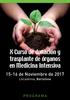 X Curso de donación y trasplante de órganos en Medicina Intensiva de Noviembre de 2017 PROGRAMA. L Acadèmia, Barcelona