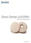 Disco Dental JUVORA TM Guía de procesamiento