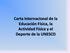 Carta Internacional de la Educación Física, la Actividad Física y el Deporte de la UNESCO