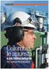 Impacto económico. Colombia le apuesta. a los hidrocarburos. no convencionales