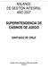 BALANCE DE GESTIÓN INTEGRAL AÑO 2007 SUPERINTENDENCIA DE CASINOS DE JUEGO